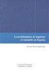 LA PROBLEMATICA DE LEGALIZAR EL CANNABIS EN ESPAÑA