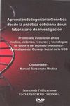 APRENDIENDO INGENIERIA GENETICA DESDE LA PRACTICA COTIDIANA DE UN