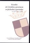 INVENTARIO DE ESCUDOS UBICADOS EN FACHADAS Y PORTADAS DE CÓRDOBA Y PROVINCIA