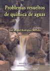 PROBLEMAS RESUELTOS DE QUIMICA DE AGUAS