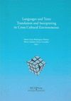 LANGUAGES AND TEXTS, TRANSLATION AND INTERPRETING IN CROSS-CULTURAL ENVIRONMENTS