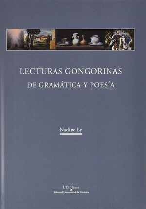 LECTURAS GONGORINAS. DE GRAMÁTICA Y POESÍA