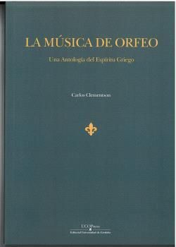 LA MUSICA DE ORFEO. UNA ANTOLOGIA DEL ESPIRITU GRI