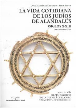 LA VIDA COTIDIANA DE LOS JUDÍOS DE ALANDALÚS (2ª ED.)