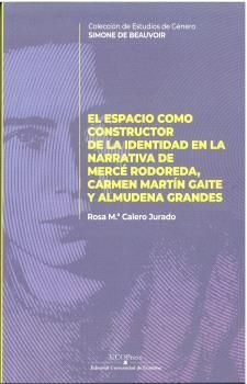 ESPACIO COMO CONSTRUCTOR DE LA IDENTIDAD EN LA NARRATIVA DE MERCE RODOREDA, CARM
