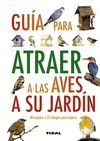 GUIA PARA ATRAER A LAS AVES A SU JARDIN