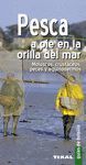 PESCA A PIE EN LA ORILLA DEL MAR