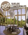 200 TRUCOS. SUELOS Y MATERIALES