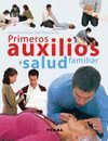 ENCICLOPEDIA ILUSTRADA PRIMEROS AUXILIOS Y SALUD FAMILIAR