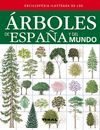 ENCICLOPEDIA ILUSTRADA ARBOLES DE ESPAÑA Y DEL MUNDO