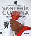 SANTERÍA CUBANA RITUALES Y MAGIA