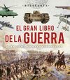 EL GRAN LIBRO DE LA GUERRA. EJERCITOS, ARMAS Y ESRATEGIA