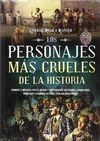 LOS PERSONAJES MÁS CRUELES DE LA HISTORIA