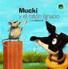 MUCKI Y EL RATON IGNACIO