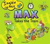 INGLES CON MAX TAKES A TRAIN