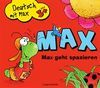 ALEMAN CON MAX  GEHT SAPZIEREN