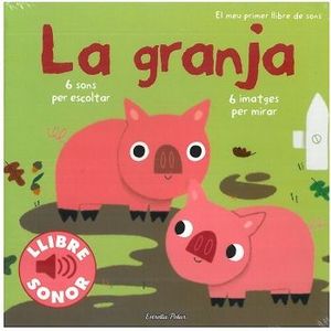 LA GRANJA -EL MEU PRIMER LLIBRE DE SONS