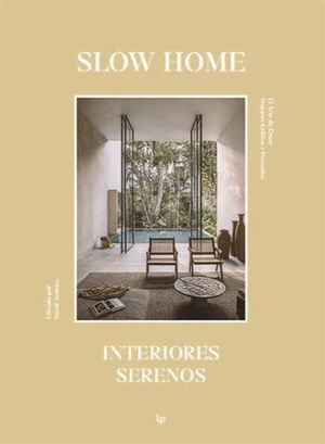 SLOW HOME INTERIORES SERENOS