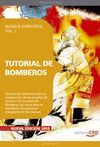 TUTORIAL DE BOMBEROS. BLOQUE ESPECÍFICO VOL. I.