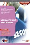 MANUAL VIGILANTES DE SEGURIDAD. ÁREA TÉCNICO/SOCIO-PROFESIONAL E INSTRUMENTAL VO