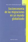 SOCIOECONOMIA DE LAS MIGRACIONES EN UN MUNDO GLOBALIZADO