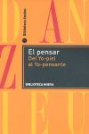 EL PENSAR. DEL YO-PIEL AL YO-PENSANTE