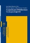 APUESTA POR EL MEDITERRANEO, LA. UN RETO PARA EL SIGLO XXI