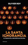 LA SANTA IGNORANCIA