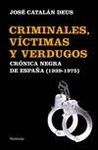 CRIMINALES, VÍCTIMAS Y VERDUGOS