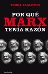 POR QUÉ MARX TENÍA RAZÓN