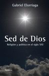 LA SED DE DIOS. POLÍTICA Y RELIGIÓN EN EL SIGLO XX