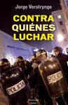 CONTRA QUIENES LUCHAR