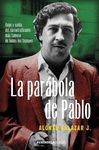 LA PARABOLA DE PABLO ESCOBAR