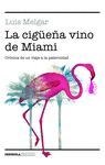 LA CIGUEÑA VINO DE MIAMI