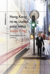 HONG KONG NO ES CIUDAD PARA LE