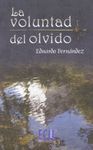 LA VOLUNTAD DEL OLVIDO