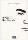 NICOL, TU HISTORIA