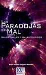 LAS PARADOJAS DEL MAL. SOBRE MALOS, MALES Y MALENTENDIDOS