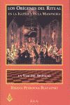 ORIGENES DEL RITUAL Y LA VOZ DEL SILENCIO