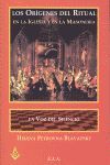 ORIGENES DEL RITUAL Y LA VOZ DEL SILENCIO