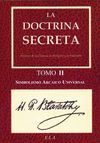 LA DOCTRINA SECRETA. TOMO II SIMBOLISMO ARCAICO UNIVERSAL
