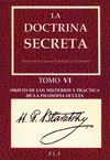 LA DOCTRINA SECRETA. TOMO VI OBJETO DE LOS MISTERIOS...