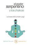 EL PODER SERPENTINO Y LOS CHAKRAS