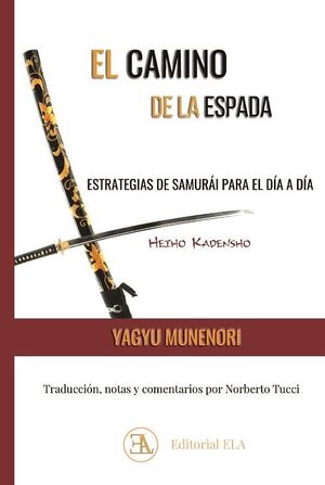 HEIHO KADENSHO. EL CAMINO DE LA ESPADA