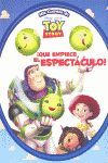 CUENTOS ¡QUE EMPIECE EL ESPACTACULO! TOY STORY