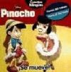 PINOCHO ¡SE MUEVE! CUENTOS BILINGÜES