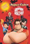 ROMPE RALPH. SUPERCOLOR