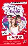 VIOLETTA. EL AMOR. GUIA PARA CHICAS