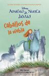 AMIGAS DE NUNCA JAMÁS 4. CABALLOS DE LA NIEBLA