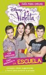 VIOLETTA. GUÍA PARA CHICAS. SOBREVIVIR A LA ESCUELA